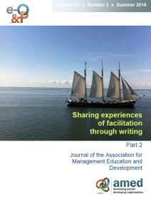 Journal of the Association for Management Education and Development - Sharing experiences of facilitation through writing - Volume 25 | Number 2 | Summer 2018 You can find the full version in Volume 25 No 2 of the journal here: http://bit.ly/AMEDJournal25-2 - alongside lots of other useful articles on writing and facilitation.