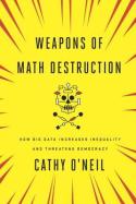 Book cover - Cathy O'Neill - Weapons of Math Destruction